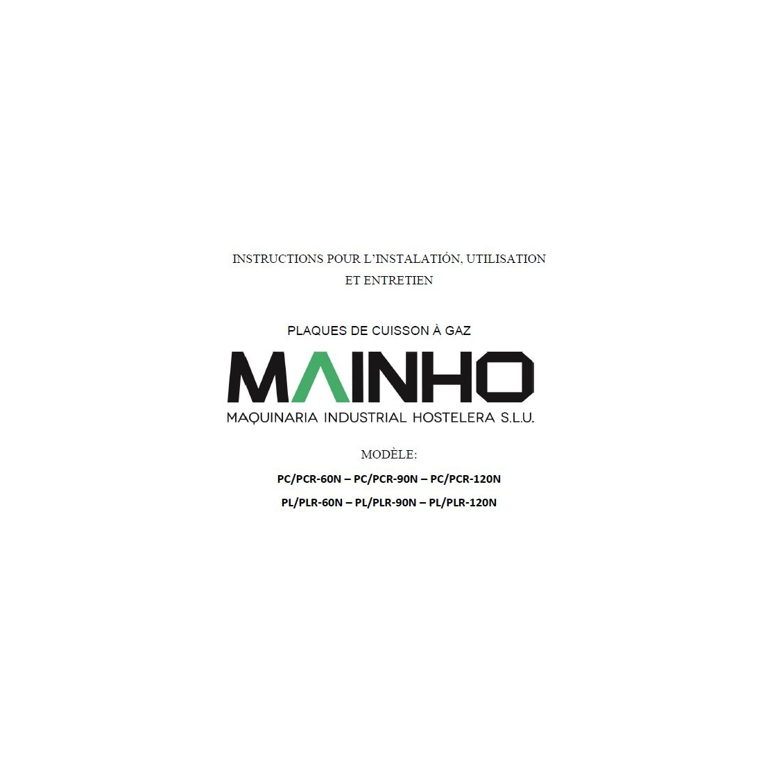 Instructions Installation Utilisation Entretien PC-PL M99-NPCPL MAINHO® Instruction Manual Guides