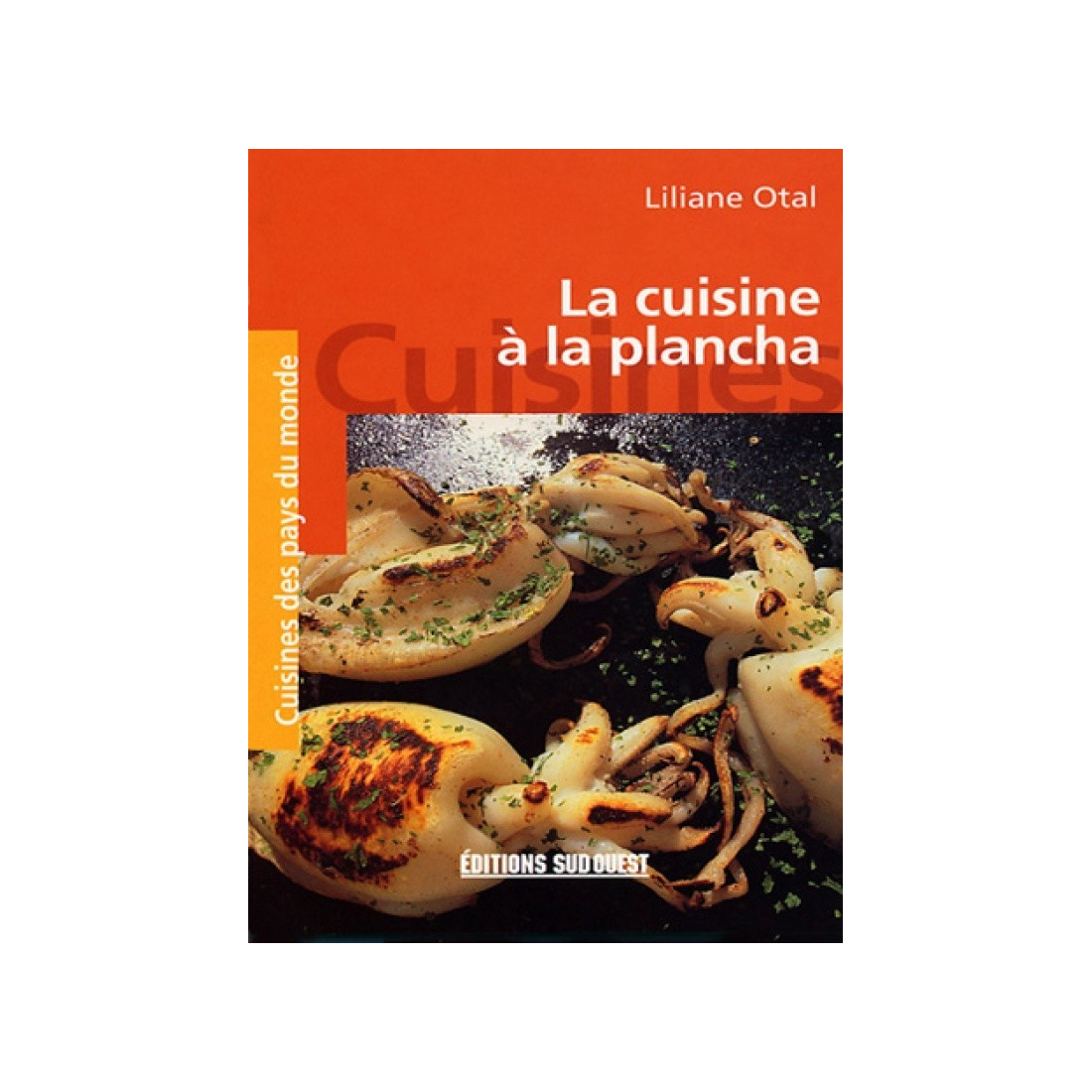 La Cuisine a La Plancha (Poche) A17-ED01 A la Plancha® Editions et Publications