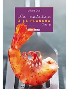 Cooking a la Plancha - Editions Sud Ouest A17-ED05 A la Plancha® Editions and Publications